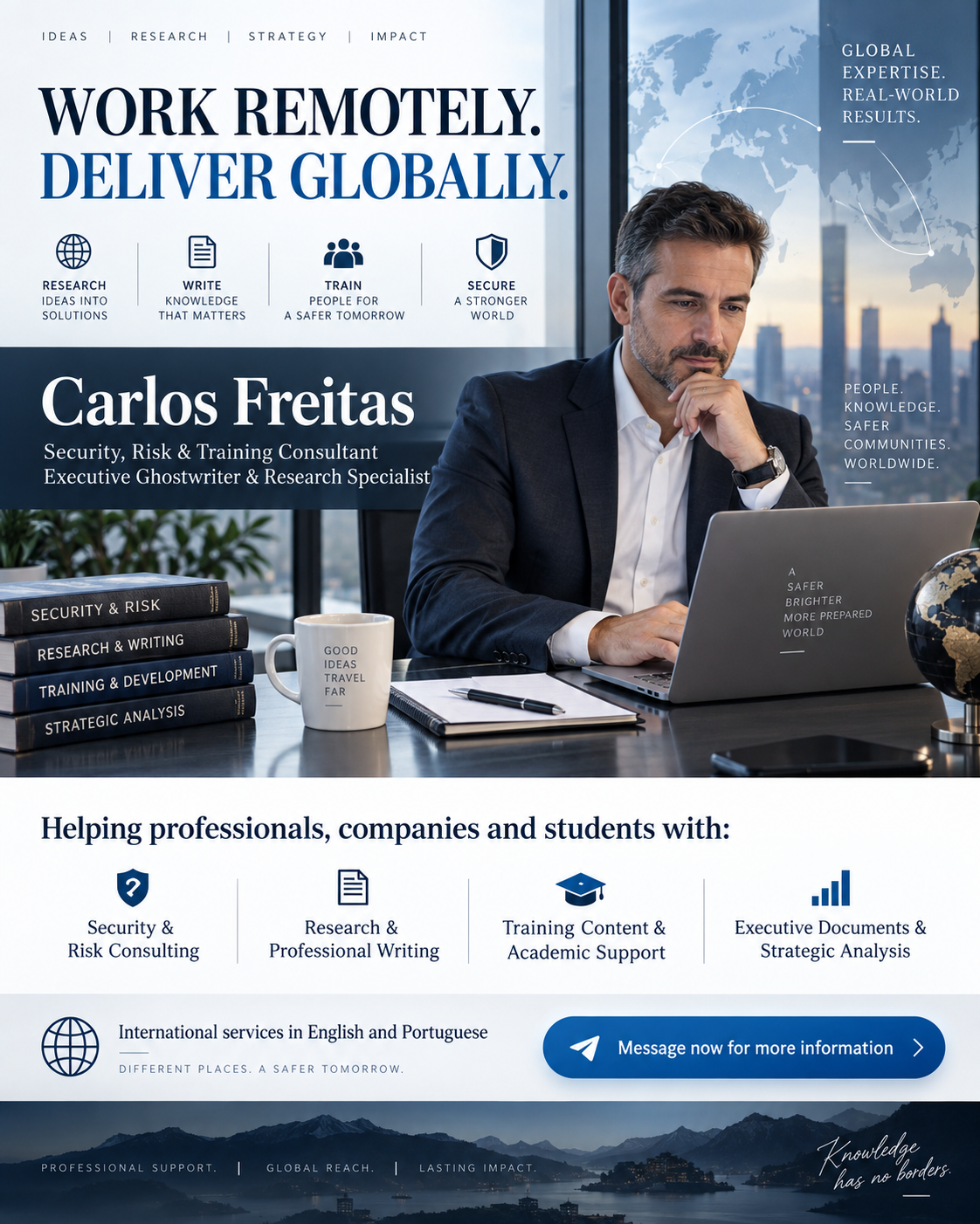 INTERNATIONAL PROFESSIONAL SERVICES SECURITY | RISK | TRAINING | RESEARCH | EXECUTIVE GHOSTWRITING