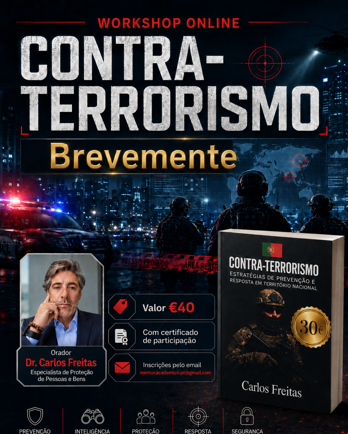 BREVEMENTE - WORKSHOPS DE CONTRATERRORISMO