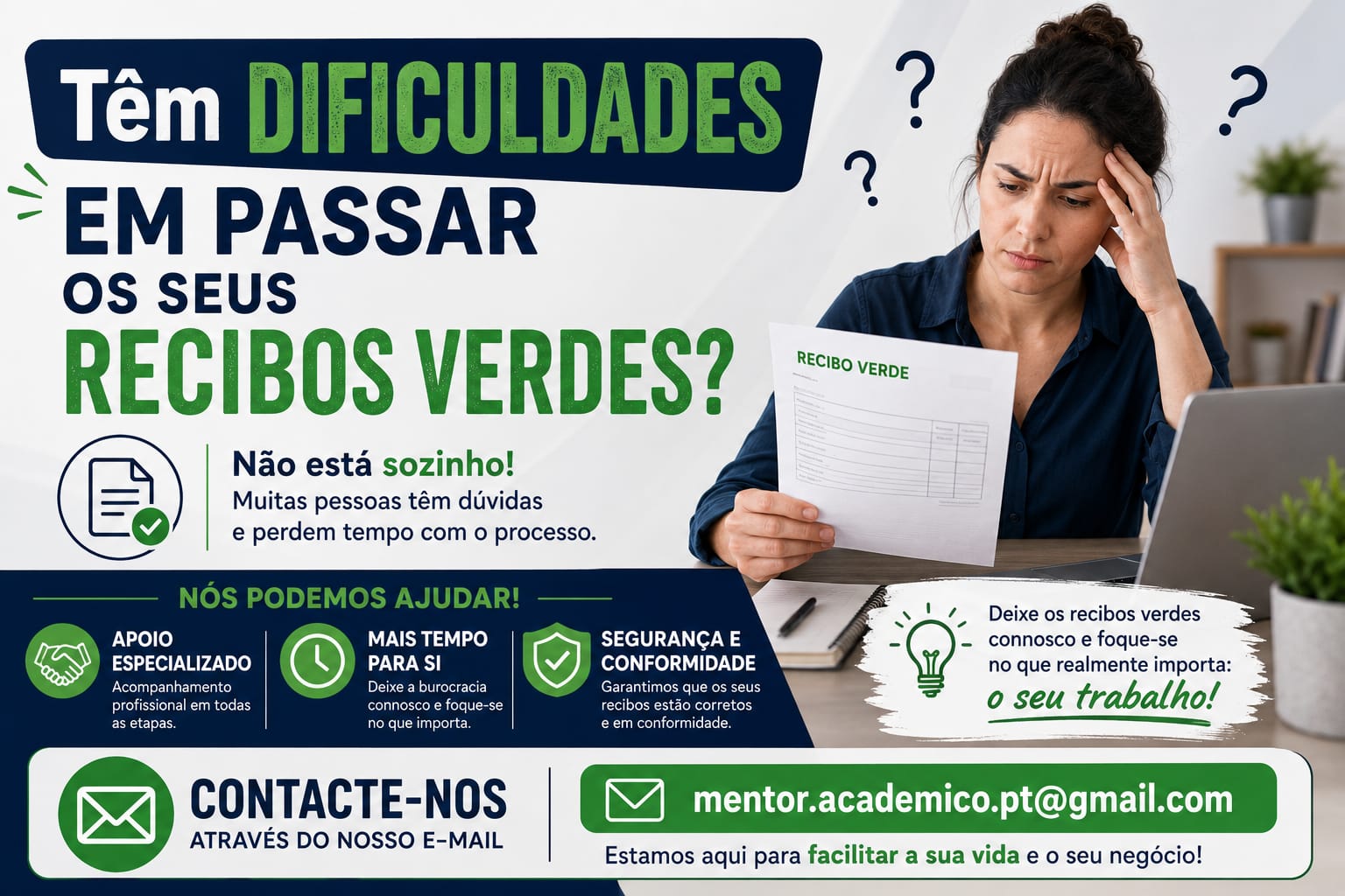 DIFICULDADES EM PASSAR OS SEUS RECIBOS VERDES?