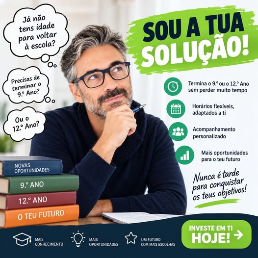 ACHAS QUE JÁ NÃO TENS IDADE PARA VOLTAR A ESTUDAR?