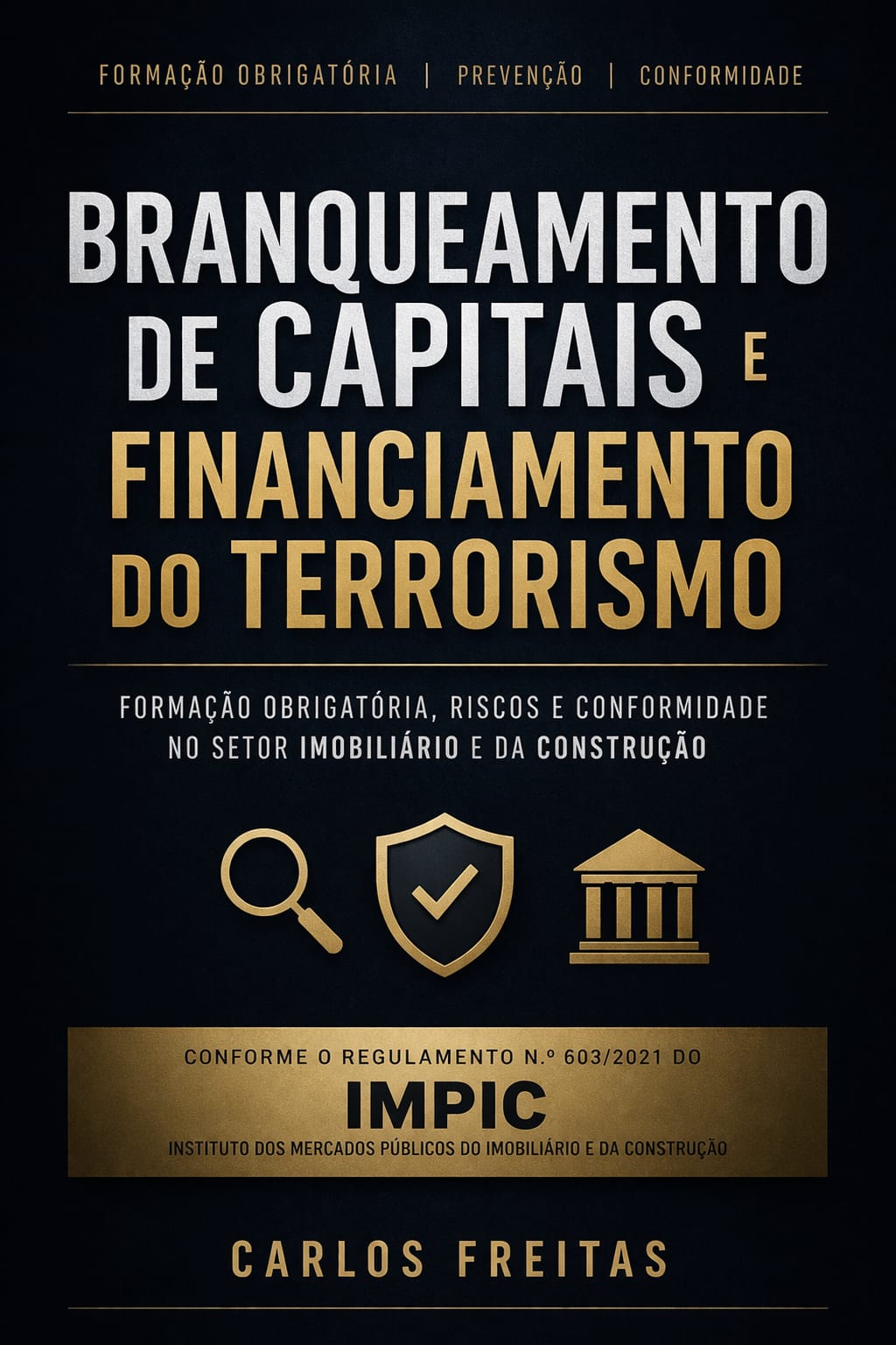 Branqueamento de Capitais e Financiamento do Terrorismo