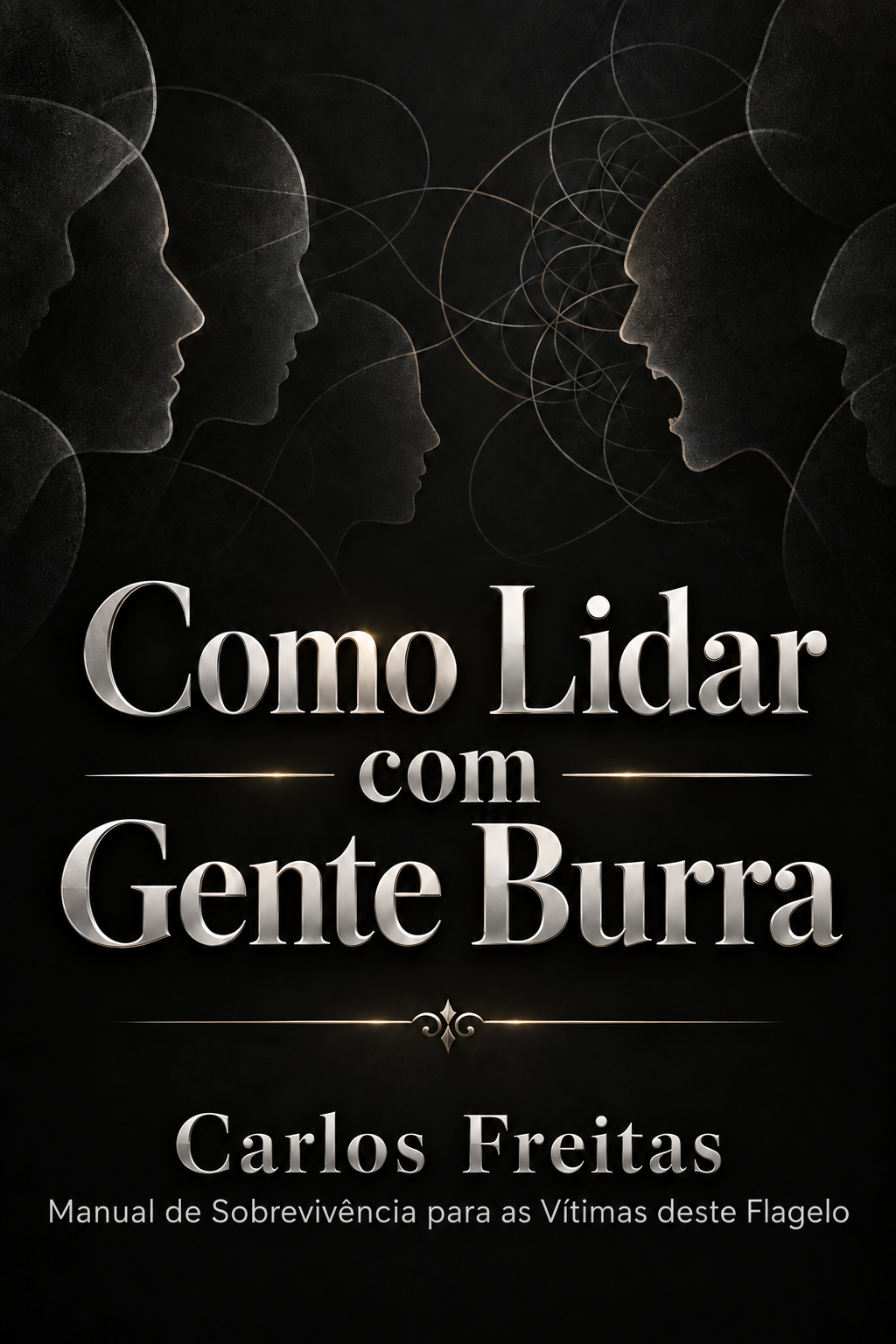 Como Lidar com Gente Burra
