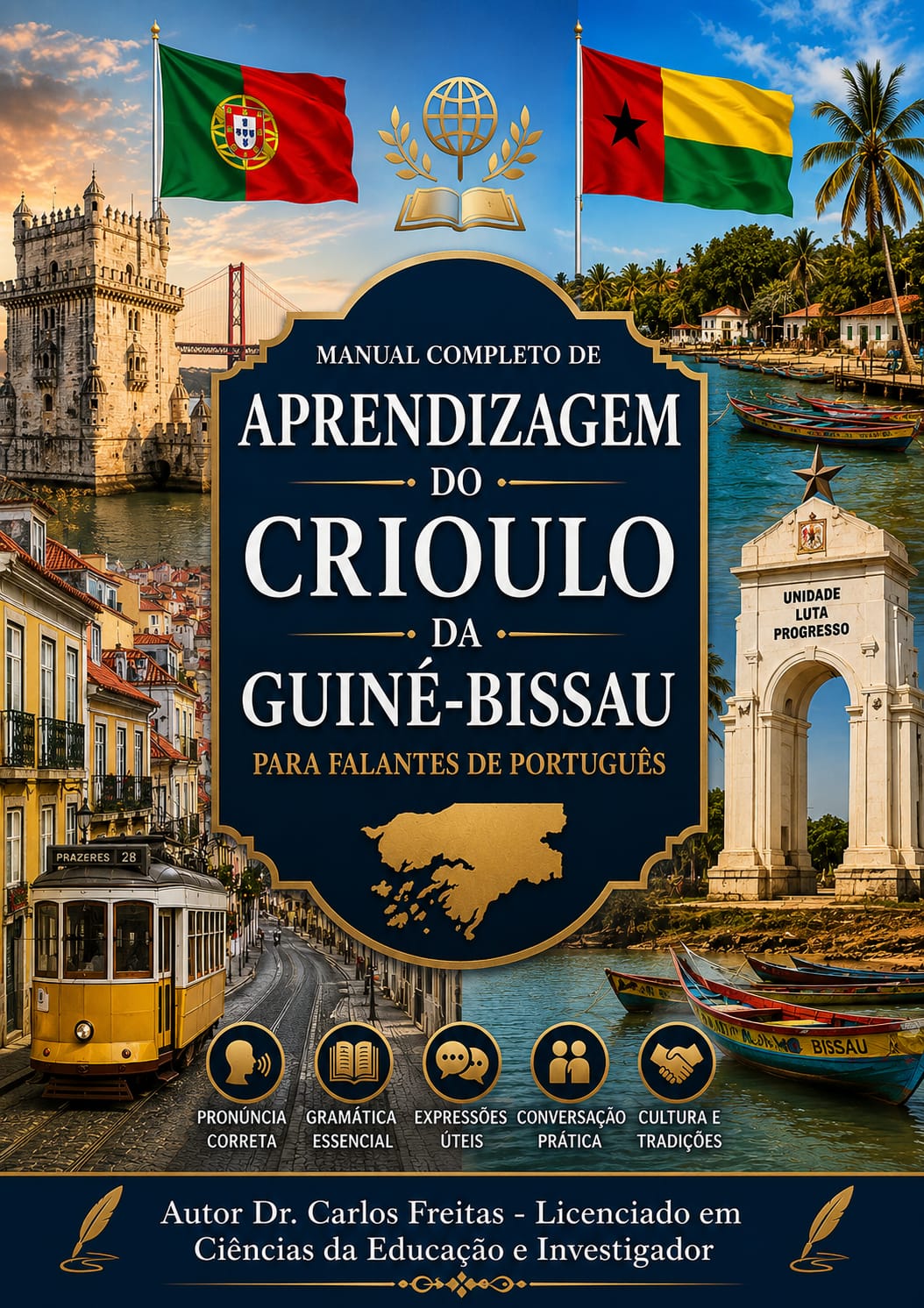 Manual Completo de Aprendizagem do Crioulo da Guiné-Bissau Para Falantes de Português