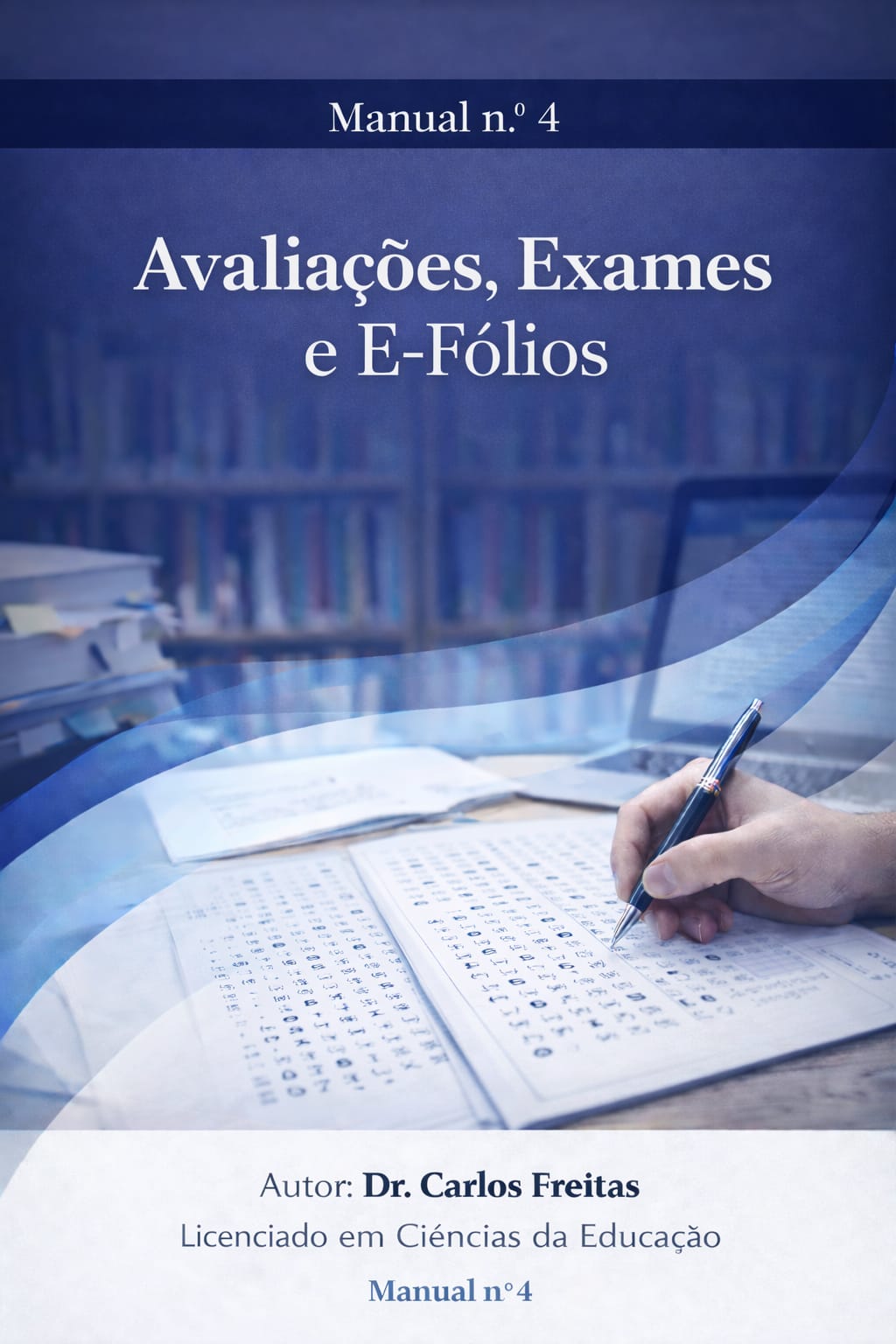 Avaliações, Exames e E-folios - Manual nº 4