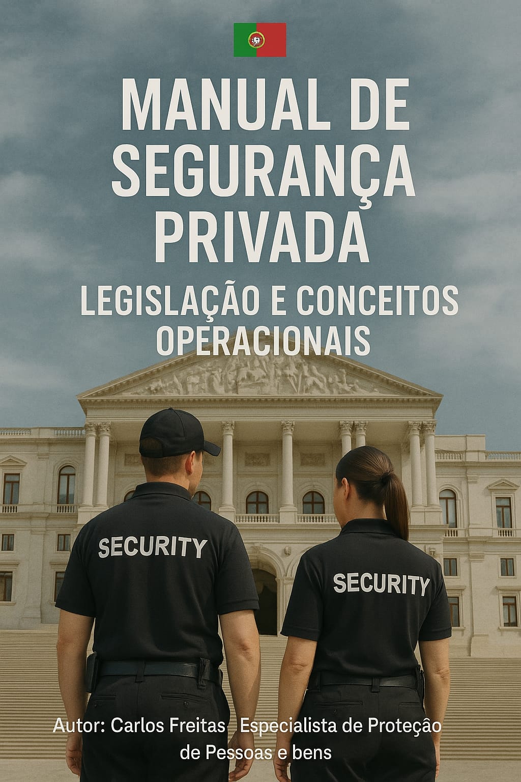 Manual da Segurança Privada – Legislação e Conceitos Operacionais