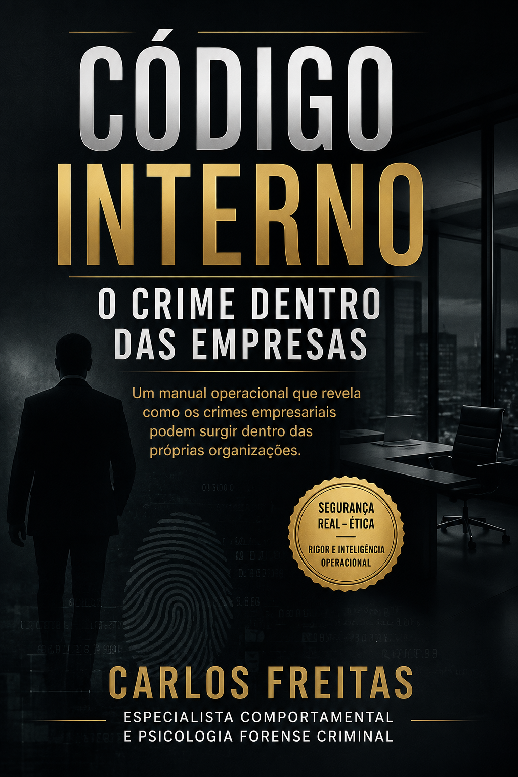 Código Interno – O Crime Dentro das Empresas - BREVEMENTE