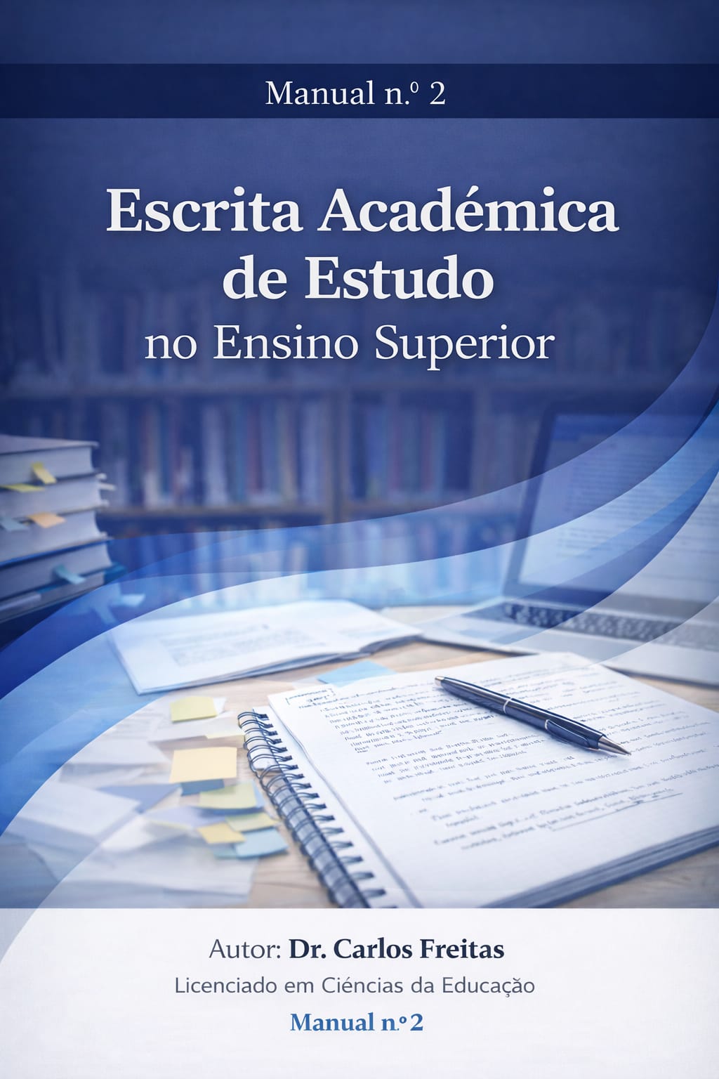 Escrita Académica no Ensino Superior - Manual nº 2