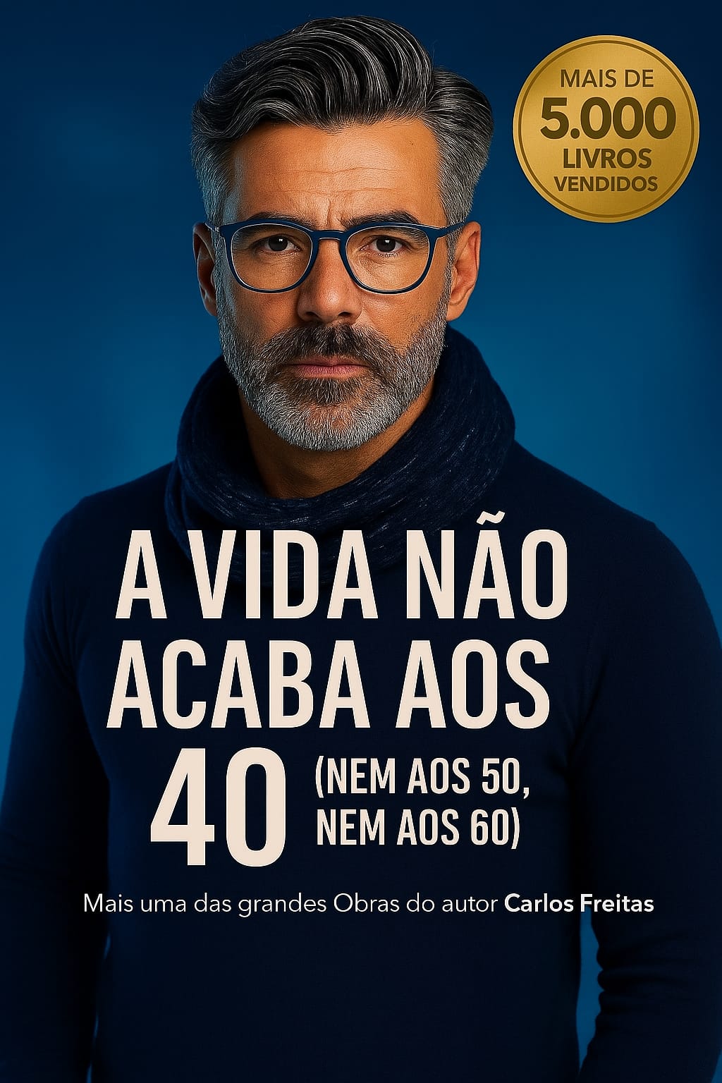 A Vida Não Acaba aos 40 (Nem aos 50, Nem aos 60)